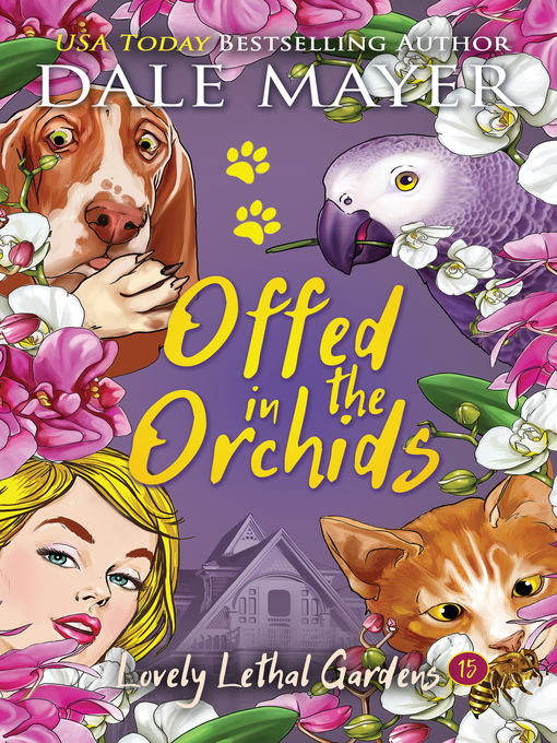Title details for Offed in the Orchids by Dale Mayer - Available